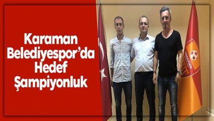 KARAMAN BELEDİYESPOR’DA HEDEF ŞAMPİYONLUK